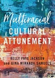 Multiracial Cultural Attunement Cover
