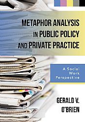 Metaphor Analysis in Public Policy and Private Practice Cover