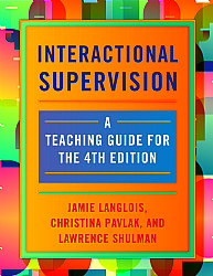 Interactional Supervision: A Teaching Guide for the 4th Edition Cover
